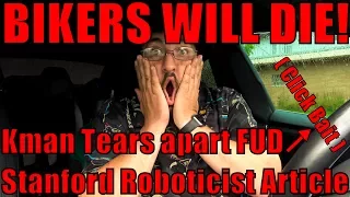 Tesla Autopilot Bikers Will Die? Kman's Tear-down of FUD Roboticists Article