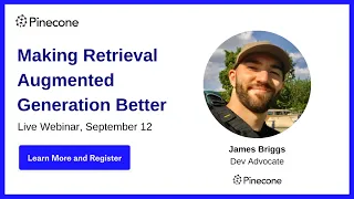 Making Retrieval Augmented Generation Better with @jamesbriggs