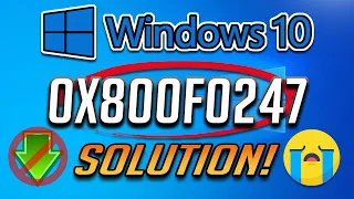 How to Fix 0x800f0247 Windows 10 Update Error [2024]