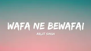 Wafa Ne Bewafai - Arijit Singh & Neeti Mohan (Lyrics) | Lyrical Bam Hindi