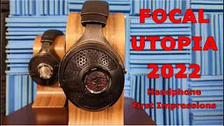 Focal Utopia 2022 Headphone First Impressions