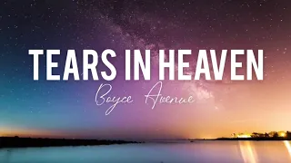 Tears in heaven - Boyce Avenue (Lyrics)