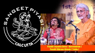 Pandit Jayanta Bose ll Harmonium ll & Pandit Bikram Ghosh on ll Tabla ll