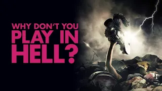 Why Don't You Play in Hell? - Official Trailer