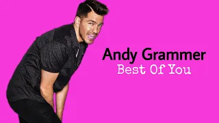 Andy Grammer - Best Of You (Lyric Video)