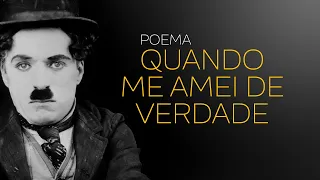 QUANDO ME AMEI DE VERDADE - POEMA