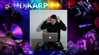 DJ KARP - БОДРЫЙ MIX 2021