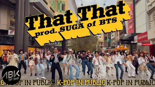 [K-POP IN PUBLIC] PSY (싸이) - That That (prod. and feat. SUGA) Dance Cover by ABK Crew from Australia