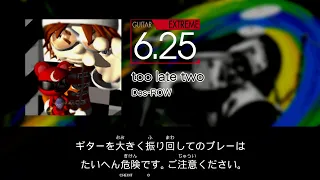 【GITADORA】 too late two [Extreme-G]