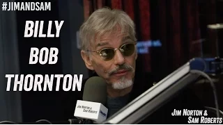 Billy Bob Thornton - Bad Interviews, Fargo, Bad Santa 2, etc - Jim Norton & Sam Roberts