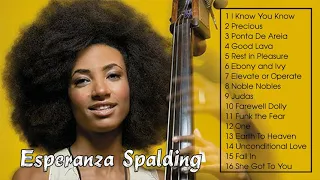 Esperanza Spalding Best Songs - Esperanza Spalding Greatest Hits Full Album