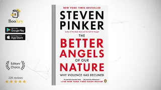 The Better Angels of Our Nature  Book Summary By Steven Pinker   WHY violence HAS declined