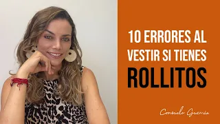 10 Errores al vestir si tienes rollitos I Consuelo Guzmá, Asesora de Imagen y Personal Shopper