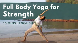 15 Minute Full Body Strength Flow | Daily Practice Yoga Flow | English