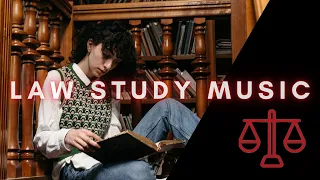 Law Study Music - Classical Music for Studying and Working in Law + MOTIVATIONAL QUOTES