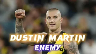 Dustin Martin - Enemy