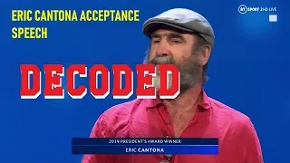 Eric Cantona's UEFA President's Award Acceptance Speech Decoded