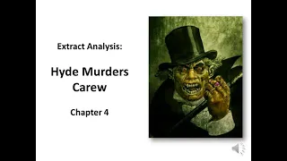 Hyde Murders Carew Extract Analysis (Jekyll and Hyde Chapter 4: The Carew Murder Case)