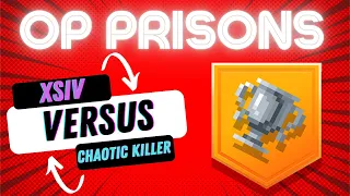 OP Prison Versus Series! Ft. Chaotic Killer [OP Legends]