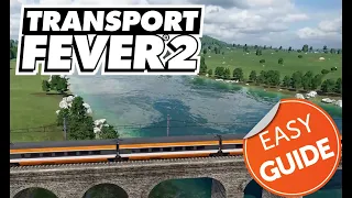 Guide - Le transport ferroviaire de passagers / Transport Fever 2