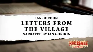 "Letters from the Village" / The Story of a Weird Pilgrimage by Ian Gordon