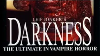 Leif Jonker's "Darkness: The Vampire Version" (1993) film discussed by Inside Movies Galore