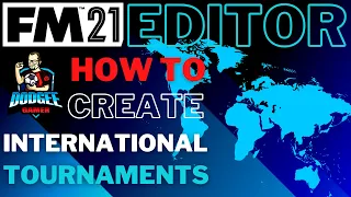 FM21 Editor - How to Create International Competitions Part 3 - Multi-stage Tournaments - FM2021