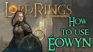Lotr: Rise to War - How to Use Éowyn