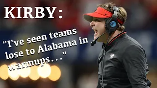 Kirby Smart: I've seen teams lose to Alabama in warmups