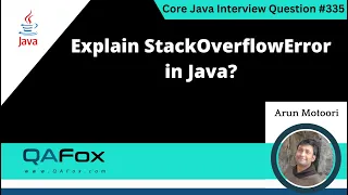 Explain StackOverflowError in Java (Core Java Interview Question #335)