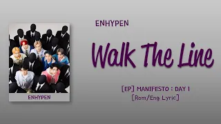 ENHYPEN (엔하이픈) – WALK THE LINE [Color_Coded_Rom|Eng Lyrics]