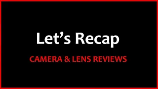 🟡 Recap: Camera Reviews / Lens Reviews | 35mm (SLR + Rangefinder) Medium Format Film