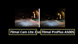 70mai Cam Lite 2 vs.  ProPlus+ A500S | Dzień i Noc | Day and Night