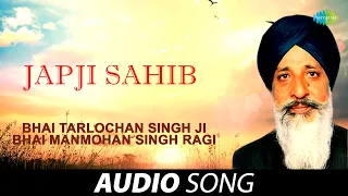 Japji Sahib - 1968 | Bhai Tarlochan Singh Ji | Old Punjabi Songs | Punjabi Songs 2022