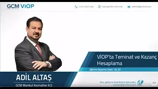 VİOP’ta Teminat ve Kazanç Hesaplama / Adil ALTAŞ / 22.06.2017