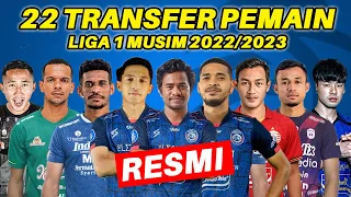 RESMI! REKAP 22 TRANSFER PEMAIN LIGA 1 TERBARU - LIGA 1 2022/2023