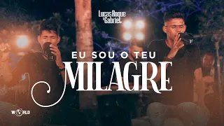 Lucas Roque e Gabriel -  Eu Sou o Teu Milagre (Clipe Oficial) @WorldDigitalMusic