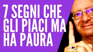 7 Segni che Piaci a un Uomo Ma è spaventato e Non Sa Cosa Fare