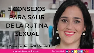 Rutina sexual, 5 tips para salir de ella