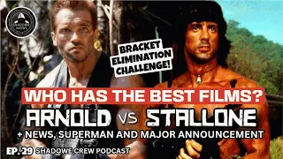 💪 🥊 Schwarzenegger vs Stallone - Elimination Challenge - Shadowe Crew Podcast 29