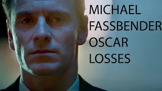 Michael Fassbender Oscar Losses