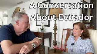 Life as an Expat in Ecuador: Power Outages, Politics, and Real Estate Insights - a chat with Stella