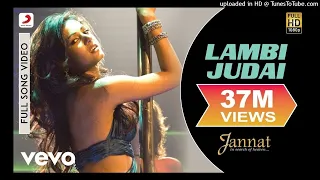 Lambi Judai Full Video - JannatEmraan Hashmi, SonalPritamRicha SharmaSayeed Quadri