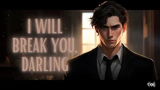 I Will Break You Darling [M4A] [Villain x Hero] [Yandere] [Possessive] [Evil] [Manipulative]