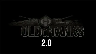 Old of Tanks 0.2.0 - Обзор . Эстонец, Бат Чат и RATTE .