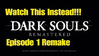 Smart Souls™ Episode 1 - Platinum trophy guide to Dark Souls Remastered