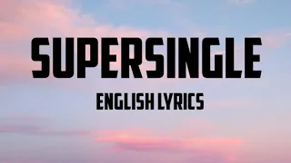 SOHLHEE - SUPERSiNGLE (English Lyrics) 🎵