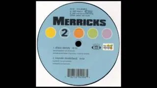 2001: Merricks - "Disco Dandy (Disco Trendy Remix by The Hustler Paparazzi feat. Miss Kittin)"