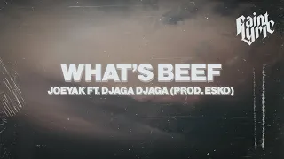 JoeyAK - What's Beef (Lyrics) ft. Djaga Djaga (Prod. Esko)