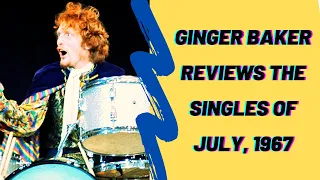Cream's Ginger Baker Reviews the Singles of July, 1967